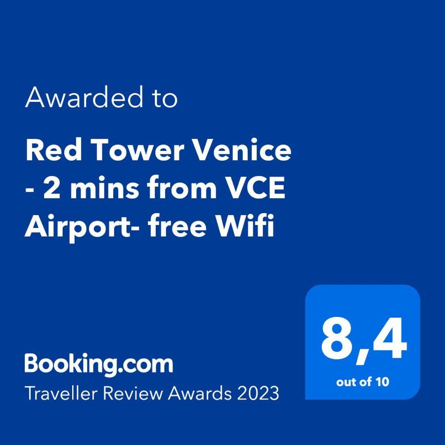 Red Tower Venice - 2 Mins From Vce Airport- Free Wifi